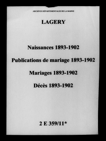 Lagery. Naissances, publications de mariage, mariages, décès 1893-1902