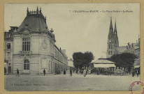 CHÂLONS-EN-CHAMPAGNE. 7- La place Godart - Le Musée.
Château-ThierryBourgogne J.Sans date
