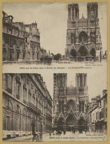 REIMS. Reims dans les Ruines après la Retraite des Allemands - Rue Libergier et la cathédrale.
ÉpernayThuillier.Sans date