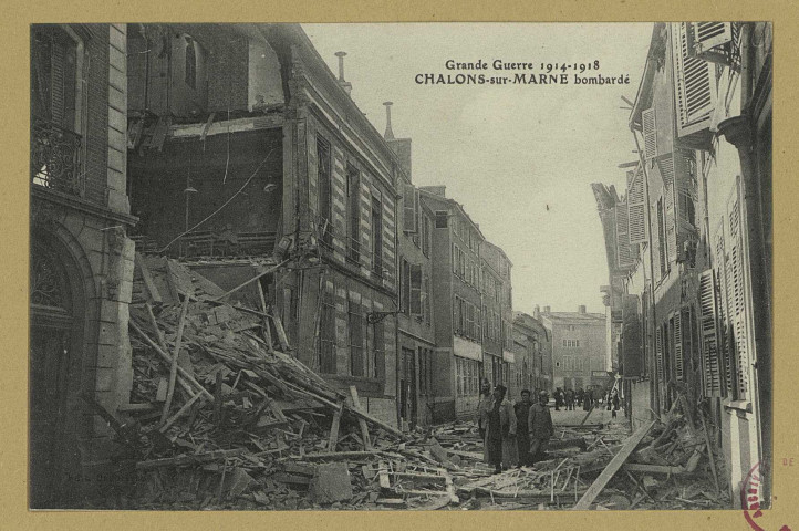 CHÂLONS-EN-CHAMPAGNE. Grande Guerre 1914-1918. Châlons-sur-Marne bombardé.
Daubresse.1914-1918