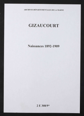 Gizaucourt. Naissances 1892-1909