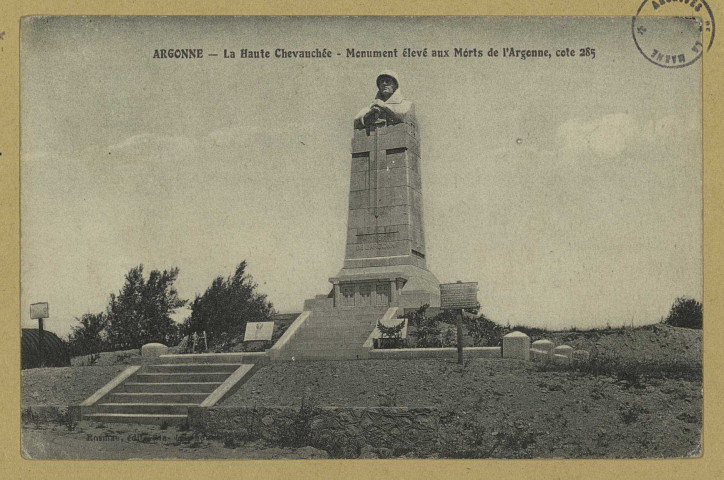 VIENNE-LE-CHÂTEAU. Argonne. La haute chevauchée : Monument élevé aux morts de l'Argonne, cote 285.
Sainte-MenehouldÉdition Rosman.1925