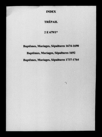 Trépail. Baptêmes, mariages, sépultures 1674-1764
