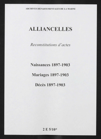 Alliancelles. Naissances, mariages, décès 1897-1903 (reconstitutions)