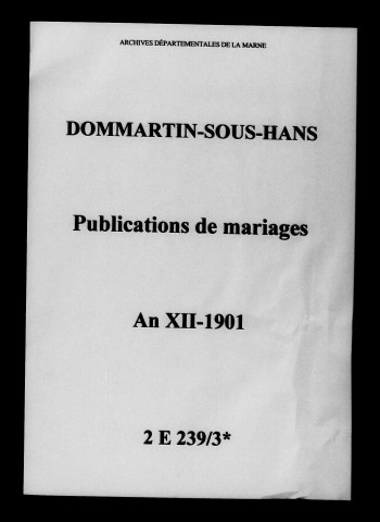 Dommartin-sous-Hans. Publications de mariage an XII-1901