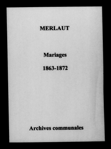 Merlaut. Mariages 1863-1872