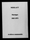 Merlaut. Mariages 1863-1872