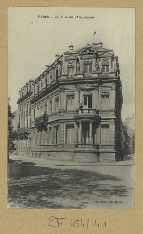 REIMS. 22, rue de l'Arquebuse.
(51 - ReimsMatot-Braine).Sans date