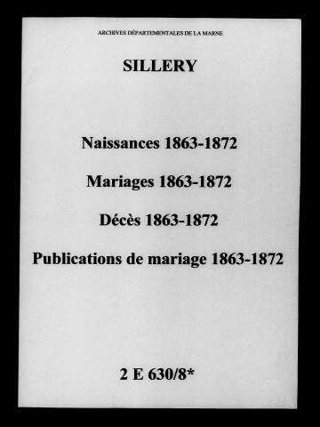 Sillery. Naissances, mariages, décès, publications de mariage 1863-1872