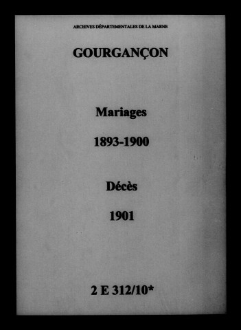 Gourgançon. Mariages, décès 1893-1901