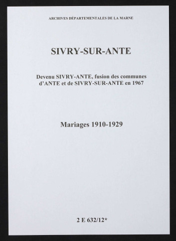 Sivry-sur-Ante. Mariages 1910-1929