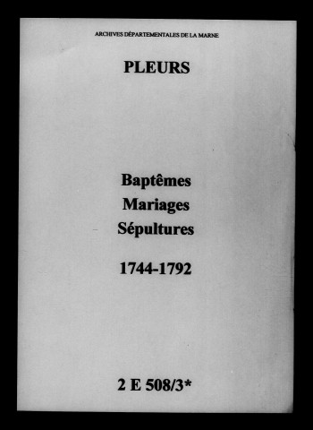 Pleurs. Baptêmes, mariages, sépultures 1744-1792