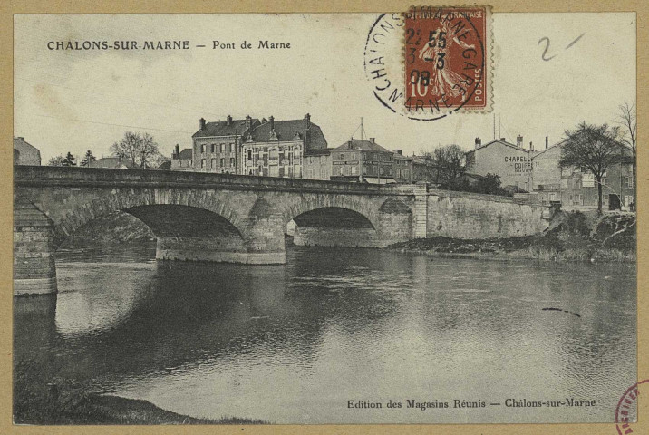 CHÂLONS-EN-CHAMPAGNE. Pont de Marne.
Châlons-sur-MarneEditions des Magasins Réunis.[vers 1908]