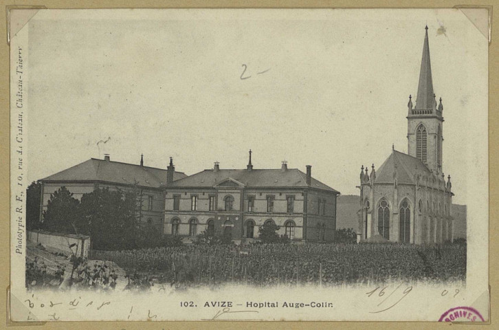 AVIZE. 102-Hôpital Augé-Colin. (02 - Château-Thierry A. Rep. et Filliette). [vers 1902] 