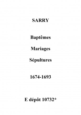 Sarry. Baptêmes, mariages, sépultures 1674-1693
