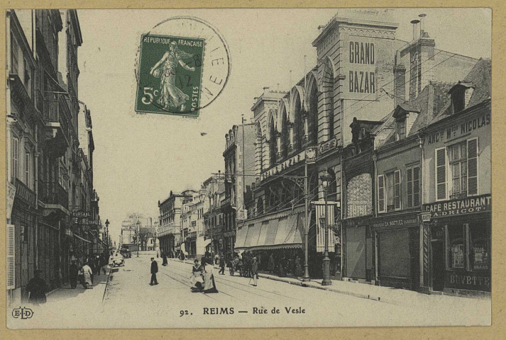 REIMS. 92. Rue de Vesle.
ParisE. Le Deley, imp.-éd.1912