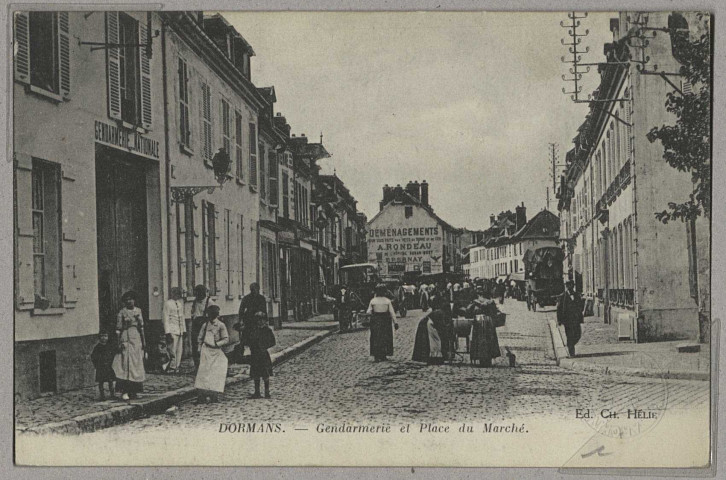 DORMANS. Gendarmerie et place du marché.
Château-ThierryÉdition Hélieéd. Bourgogne Frères.Sans date