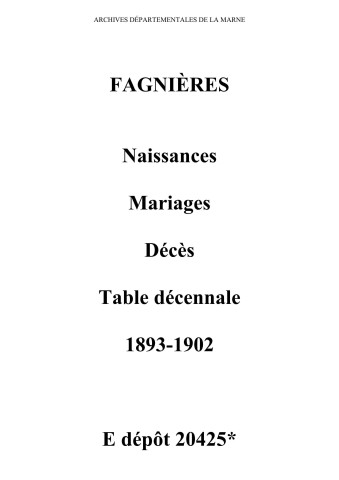 Fagnières. Naissances, mariages, décès et tables décennales des naissances, mariages, décès 1893-1902
