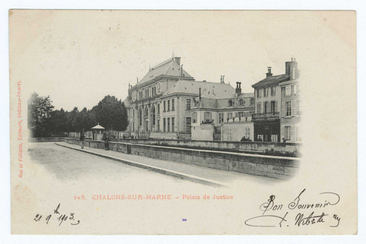 CHÂLONS-EN-CHAMPAGNE. 148. Châlons-sur-Marne. - Palais de justice. Château-Thierry Rep. et Filliette. [vers 1903] 