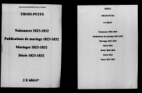 Trois-Puits. Naissances, publications de mariage, mariages, décès 1823-1832