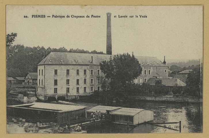 FISMES. Fabrique de chapeaux et feutre et lavoir sur Vesle.
FismesEd. C. G. (75 - Parisimp. E. Le Deley).Sans date