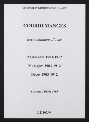 Courdemanges. Naissances, mariages, décès 1903-1912 (reconstitutions)