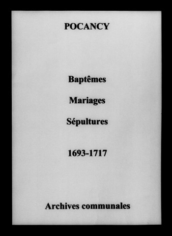 Pocancy. Baptêmes, mariages, sépultures 1693-1717