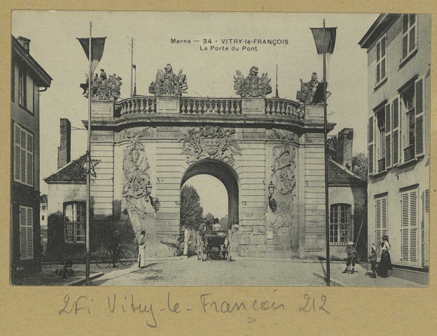 VITRY-LE-FRANÇOIS. Marne. Vitry-le-François. 34. La Porte du Pont.
