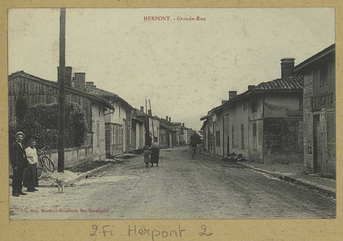 HERPONT. Grande Rue.
(Imp. Lib. Martinet-HeuillardSte-Menehould).[vers 1907]