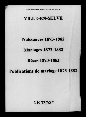 Ville-en-Selve. Naissances, mariages, décès, publications de mariage 1873-1882