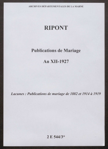 Ripont. Publications de mariage an XII-1927
