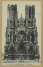 REIMS. 1. La Cathédrale. Façade Ouest.
ReimsF. Rothier, phot-édit.Sans date