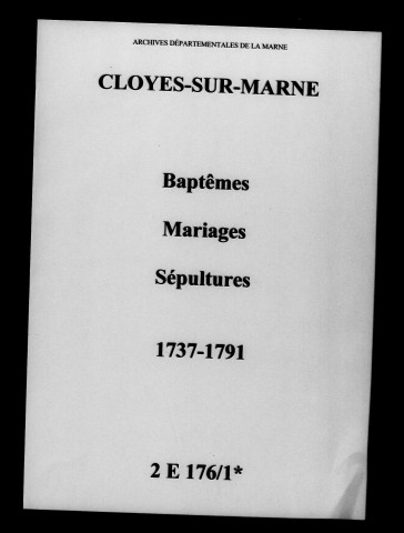 Cloyes-sur-Marne. Baptêmes, mariages, sépultures 1737-1791