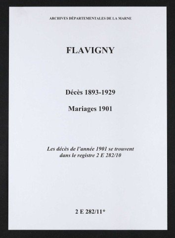 Flavigny. Décès 1893-1900 et 1902-1929. Mariages 1901