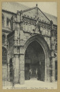 CHÂLONS-EN-CHAMPAGNE. 32- Notre-Dame (portail sud).
L. L.Sans date