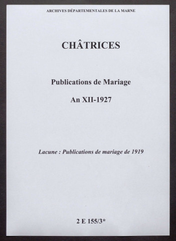 Châtrices. Publications de mariage an XII-1927