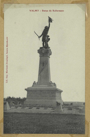 VALMY. Statue de Kellermann.
(Imp. Martinet-HeuillardSainte-Menehould).Sans date