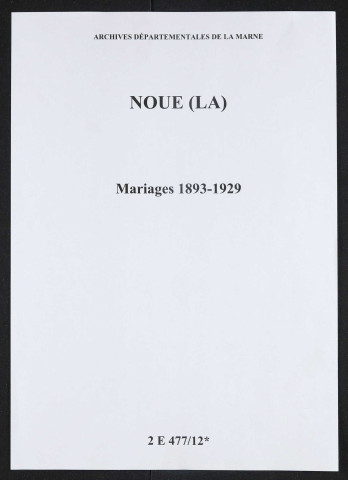 Noue (La). Mariages 1893-1929