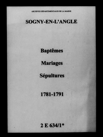 Sogny-en-l'Angle. Baptêmes, mariages, sépultures 1781-1791