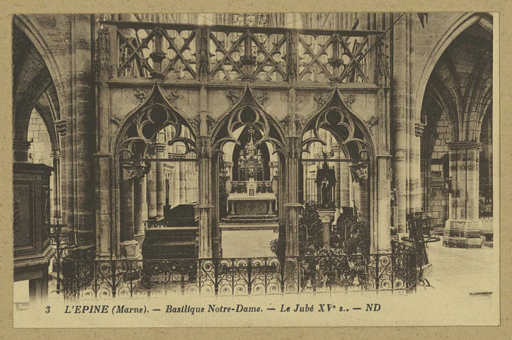 ÉPINE (L'). 3-Basilique Notre-Dame. Le Jubé XVe s / N.D., photographe.
(75 - ParisLevy et Neurdein Réunis).Sans date