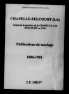 Chapelle-Felcourt (La). Publications de mariage 1806-1901