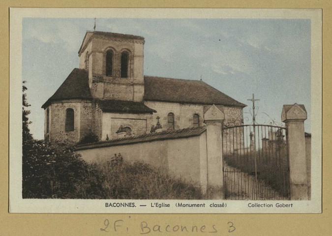 BACONNES. L'église (monument classé).
Jacques Fréville.Sans date
Collection Gobert