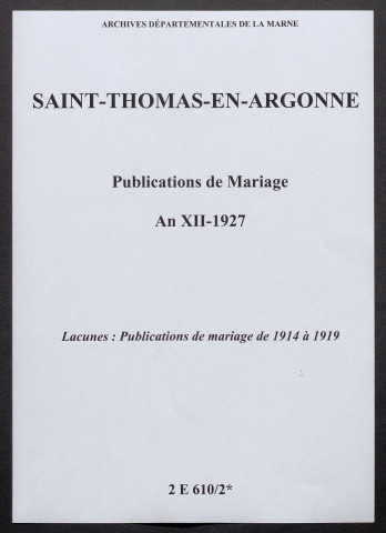Saint-Thomas-en-Argonne. Publications de mariage an XII-1927