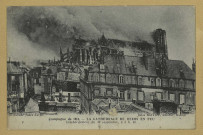 REIMS. 4. Campagne de 1914 - La Cathédrale de Reims en feu, bombardement du 19 septembre, à 3 h 45 / Cliché Jules Serpe.
ReimsJules Matot.1914