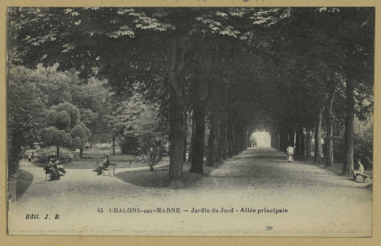 CHÂLONS-EN-CHAMPAGNE. 45- Jardin du Jard. Allée principale.
J. B.Sans date
Coll. N. D Phot.