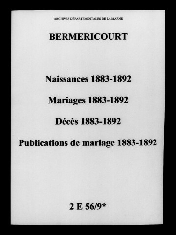 Berméricourt. Naissances, mariages, décès, publications de mariage 1883-1892