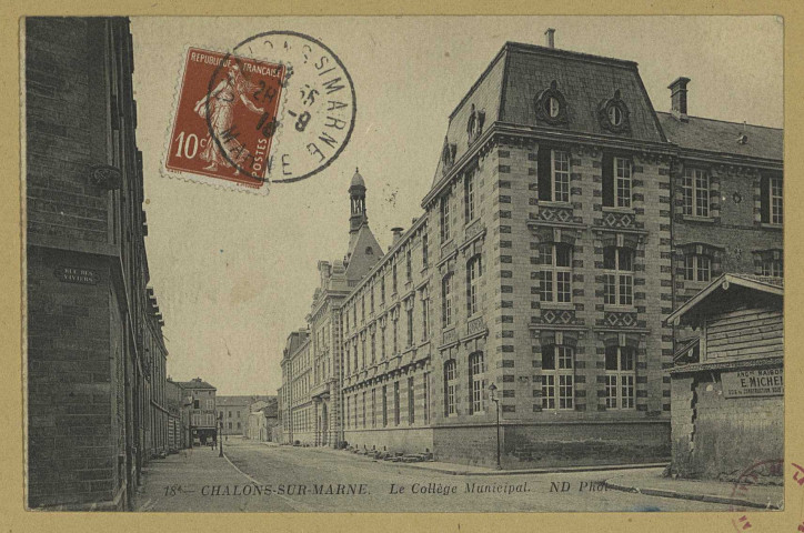 CHÂLONS-EN-CHAMPAGNE. 18- Le Collège Municipal.
Château-ThierryJ. Bourgogne.Sans date