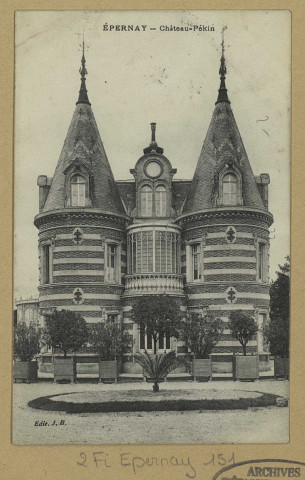 ÉPERNAY. Château Pékin.
Édition J.B.[vers 1914]