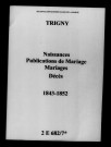 Trigny. Naissances, publications de mariage, mariages, décès 1843-1852