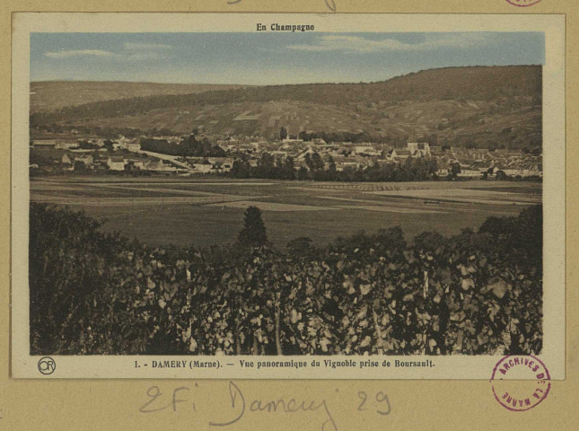 DAMERY. En Champagne. 1-Damery-Vue panoramique du vignoble prise de Boursault.
ReimsÉdition Artistiques OrCh. Brunel.Sans date